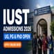 IUST Admission 2026 Begins; Apply for UG, PG, Ph.D Programs @iust.ac.in